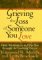 Grieving the Loss of Someone You Love: Daily Meditations to Help You Through the Grieving Process