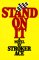 Stand on It