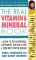 The Real Vitamin & Mineral Book