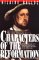 Characters of the Reformation: Historical Portraits of the 23 Men and Women and Their Place in the Great Religious Revolution of the 16th Century