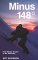 Minus 148 Degrees: The First Winter Ascent of Mount McKinley