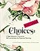 Choices: A Teen Woman's Journal for Self-Awareness and Personal Planning