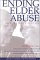 Ending Elder Abuse: A Family Guide