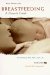 Amy Spangler's Breastfeeding : A Parent's Guide