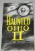 Haunted Ohio II: More Ghostly Tales from the Buckeye State (Buckeye Haunts)