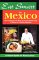 Eat Smart in Mexico: How to Decipher the Menu, Know the Market Foods & Embark on a Tasting Adventure (Eat Smart Series, No. 4) (Eat Smart, No 4)