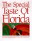 Special Taste of Florida : An Authorized Collection of 400 Outstanding Recipes from the Kitchens of Florida's Premier Restaurants, Resorts & Luxury Hotels