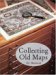 Collecting Old Maps