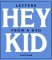 Hey Kid: Letters from a Dad