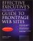 Effective Executive's Guide to FrontPage Web Sites: Seven Steps for Designing, Building, and Maintaining Front Page 2000 Web Sites