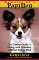 Memoirs of a Papillon : The Canine Guide to Living with Humans without Going Mad