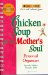 Chicken Soup for the Mother's Soul: Personal Organizer : September 1999 to December 2000