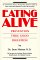 Eating Alive: Prevention Thru Good Digestion