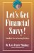 Let's Get Financial Savvy! From Debt-Free to Investing With Ease