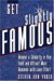 Get Slightly Famous: Become a Celebrity in Your Field and Attract More Business with Less Effort