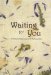Waiting for You: An Heirloom Adoption Journal for My Future Child