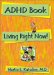 ADHD Book: Living Right Now!