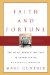 Faith and Fortune: The Quiet Revolution to Reform American Business