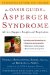 The OASIS Guide to Asperger Syndrome: Completely Revised and Updated: Advice, Support, Insight, and Inspiration