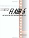 EZ Flash 5: Short Projects and Creative Ideas Using Macromedia Flash