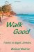 Walk Good: Travels to Negril, Jamaica