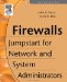 Firewalls: Jumpstart for Network and Systems Administrators