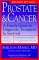 Prostate & Cancer: A Family Guide to Diagnosis, Treatment & Survival