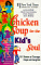 Chicken Soup for the Kid's Soul : 101 Stories of Courage, Hope and Laughter (Chicken Soup for the Soul (Paperback Health Communications))