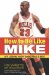 How to Be Like Mike : Life Lessons about Basketball's Best