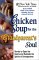 Chicken Soup for the Grandparent's Soul: Stories to Open the Hearts and Rekindle the Spirits of Grandparents