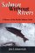 Salmon Without Rivers: A History Of The Pacific Salmon Crisis