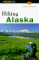 Hiking Alaska (State Hiking Series)