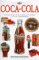 Coca-Cola: The Collector's Guide to New and Vintage Coca-Cola Memorabilia