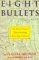 Eight Bullets: One Woman's Story of Surviving Anti-Gay Violence