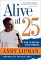 Alive at 25: How I'm Beating Cystic Fibrosis (Understanding Health and Sickness Series)