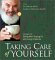 Taking Care of Yourself: Strategies for Eating Well, Staying Fit, and Living in Balance