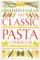 The Classic Pasta Cookbook (Classic Cookbooks)