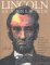 Lincoln as I Knew Him: Gossip, Tributes and Revelations from His Best Friends and Worst Enemies