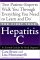 The First Year--Hepatitis C: An Essential Guide for the Newly Diagnosed