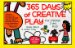 365 Days of Creative Play: For Children 2 Yrs. & Up