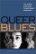 Queer Blues: The Lesbian and Gay Guide to Overcoming Depression