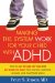 Making the System Work for Your Child with ADHD (Making the System Work for Your Child)