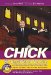 Chick: His Unpublished Memoirs and the Memories of Those Who Loved Him