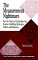 The Measurement Nightmare: How the Theory of Constraints Can Resolve Conflicting Strategies, Policies, and Measures (St. Lucie Press/Apics Series on Constraints Management,)