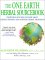 The One Earth Herbal Sourcebook: Everything You Need to Know About Chinese, Western, and Ayurvedic Herbal Treatments