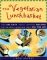 The Vegetarian Lunchbasket: Over 225 Easy, Low-Fat, Nutritious, Recipes for the Quality-Conscious Family on the Go