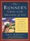 The Runner's Guide to the Meaning of Life: What 35 Years of Running Have Taught Me About Winning, Losing, Happiness, Humility, and the Human Heart (Daybreak Books)