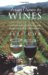 From Vines to Wines: The Complete Guide to Growing Grapes and Making Your Own Wine