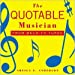 The Quotable Musician: From Bach to Tupac