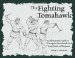 The Fighting Tomahawk